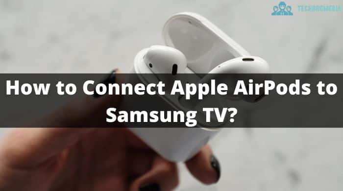 How to Connect Apple AirPods to Samsung TV A Simple Guide